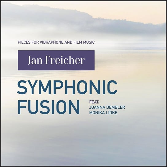 Symphonic Fusion Freicher Jan