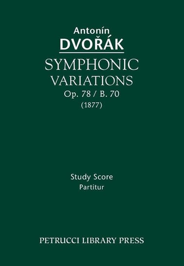 Symphonic Variations, Op.78 / B.70 Dvorak Antonin