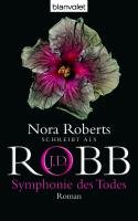 Symphonie des Todes Robb J. D., Roberts Nora