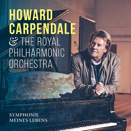 Symphonie meines Lebens Howard Carpendale, Royal Philharmonic Orchestra