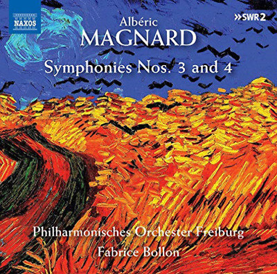 Symphonies Nos.3 and 4 Magnard A.