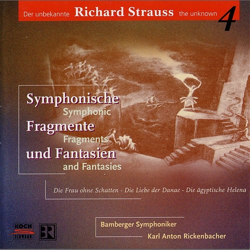 Symphonische Fragmente und Fantasien Bamberger Symphoniker, Karl Anton Rickenbacher