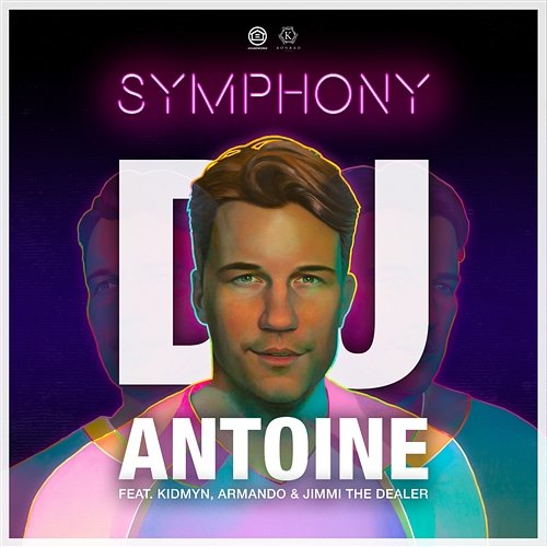 Symphony DJ Antoine feat. Kidmyn, Armando, Jimmi The Dealer