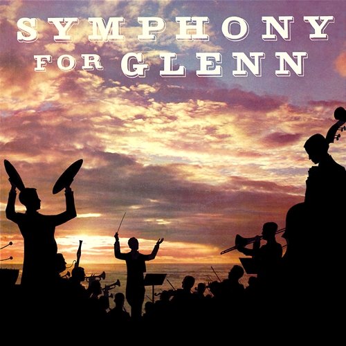 Symphony for Glenn: A Tribute to Glenn Miller The Hamburg Philharmonia Orchestra & Heinrich Alster