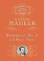 Symphony No. 1 in D Major: "Titan" Mahler, Music Scores, Mahler Gustav