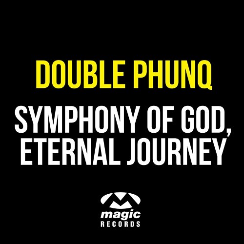 Symphony Of God / Eternal Journey Double Phunq