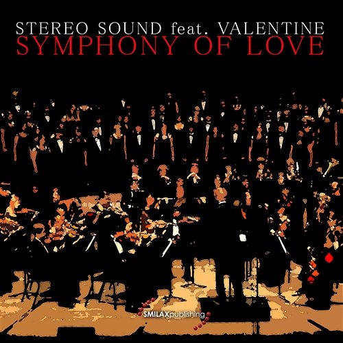 Symphony Of Love Stereo Sound feat. Valentine
