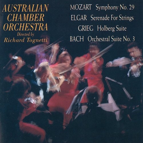 Symphony, Serenade and Suites Australian Chamber Orchestra, Richard Tognetti