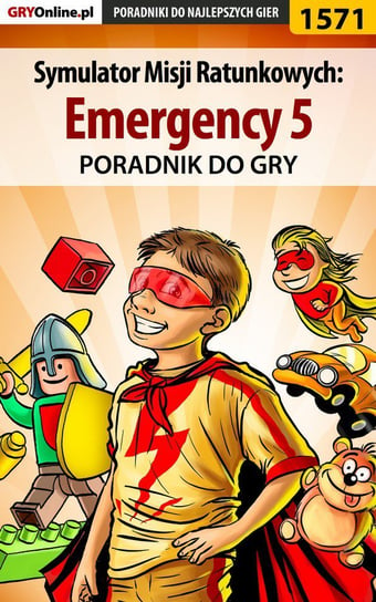 Symulator Misji Ratunkowych: Emergency 5 - poradnik do gry Pilarski Łukasz Salantor