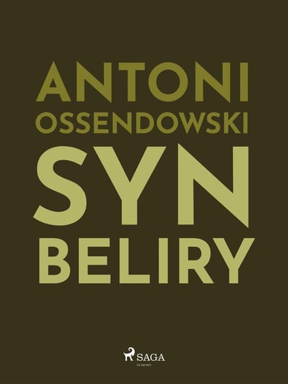 Syn Beliry Ossendowski Antoni Ferdynand