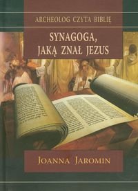 Synagoga jaką znał Jezus Jaromin Joanna