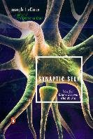 Synaptic Self: How Our Brains Become Who We Are Ledoux Joseph