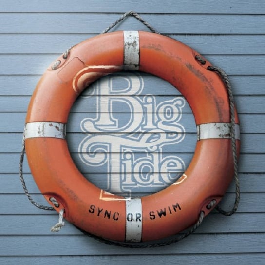 Sync Or Swim, płyta winylowa Big Tide