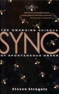 Sync: The Emerging Science of Spontaneous Order Strogatz Steven