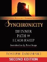 Synchronicity: The Inner Path of Leadership Jaworski Joseph