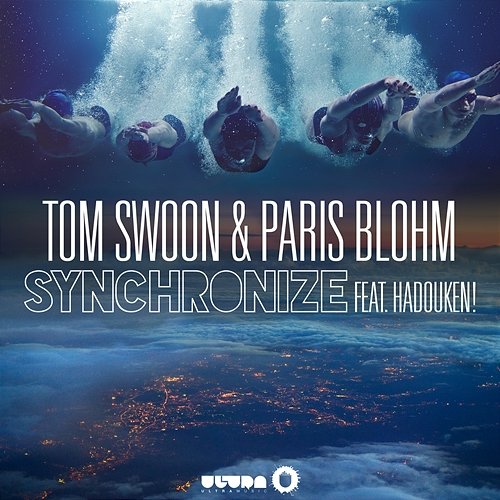 Synchronize Tom Swoon & Paris Blohm feat. Hadouken!