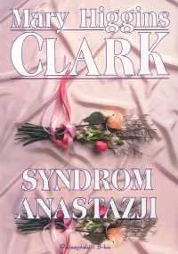 Syndrom Anastazji Higgins Clark Mary