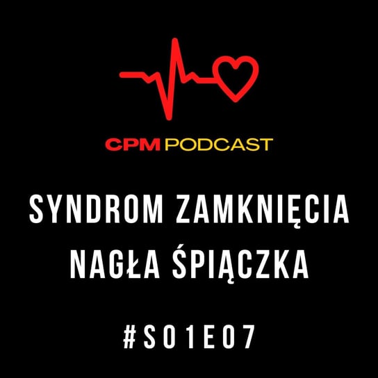 Syndrom zamknięcia | S01E07 | Ciekawe przypadki medyczne - Ciekawe przypadki medyczne - podcast Zieliński Kamil