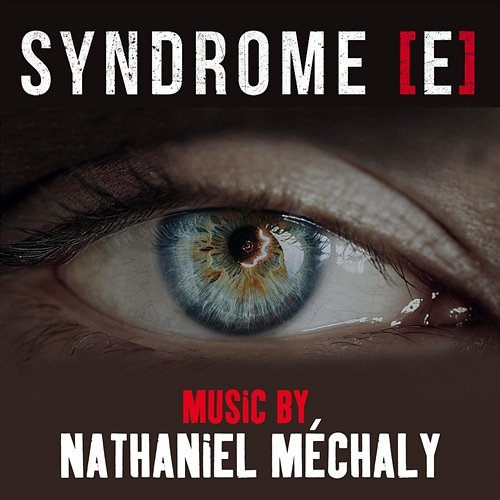 Syndrome E Nathaniel Méchaly