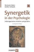 Synergetik in der Psychologie Haken Hermann, Schiepek Gunter