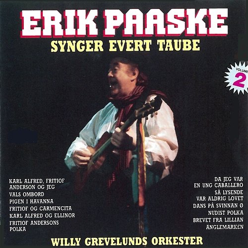 Synger Evert Taube (Volume 2) Erik Paaske & Willy Grevelunds Orkester