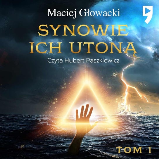 Synowie ich utoną. Tom 1 - audiobook Głowacki Maciej