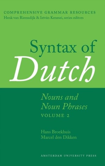 Syntax of Dutch: Nouns and Noun Phrases - Volume 2 Hans Broekhuis