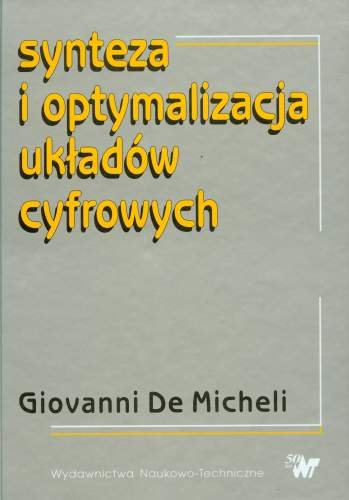 Synteza i optymalizacja układów cyfrowych De Micheli Giovanni