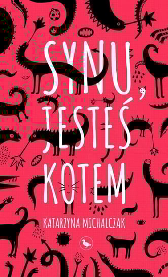 Synu jesteś kotem - ebook epub Michalczak Katarzyna