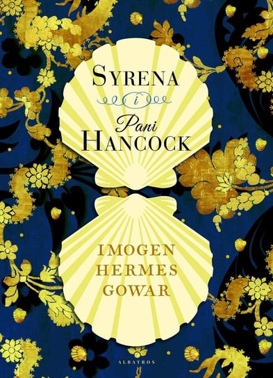 Syrena i Pani Hancock Hermes Gowar Imogen