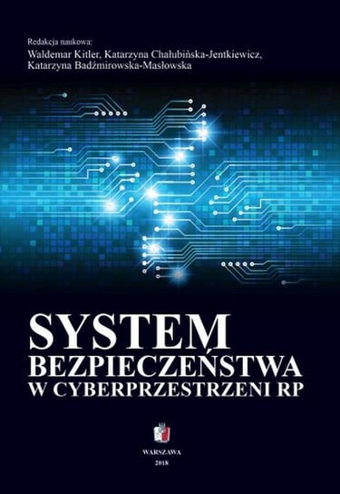 System bezpieczeństwa w cyberprzestrzeni RP - ebook mobi Kitler Waldemar, Chałubińska-Jentkiewicz Katarzyna, Badźmirowska-Masłowska Katarzyna