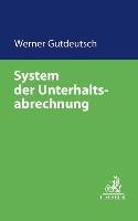 System der Unterhaltsberechnung Gutdeutsch Werner
