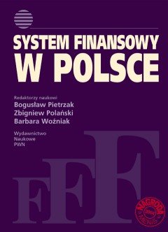 System finansowy w Polsce Opracowanie zbiorowe