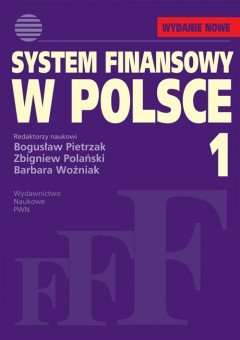 System finansowy w Polsce. Tom 1 Opracowanie zbiorowe