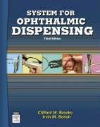 System for Ophthalmic Dispensing Brooks Clifford W., Borish Irvin Od Dos Lld Dsc