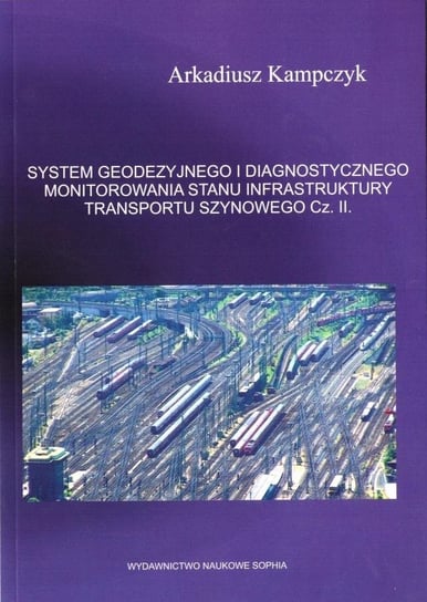 System geodezyjnego i diagnostycznego... cz.2 Naukowe Sophia