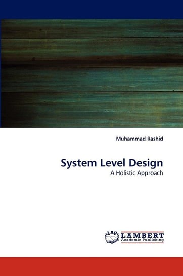 System Level Design Rashid Muhammad