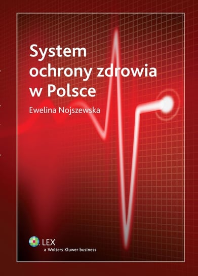 System ochrony zdrowia w Polsce Nojszewska Ewelina