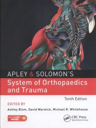 System of Orthopaedics and Trauma Solomon Louis, Warwick David J., Nayagam Selvadurai