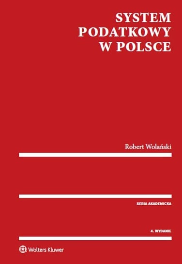 System podatkowy w Polsce Wolański Robert