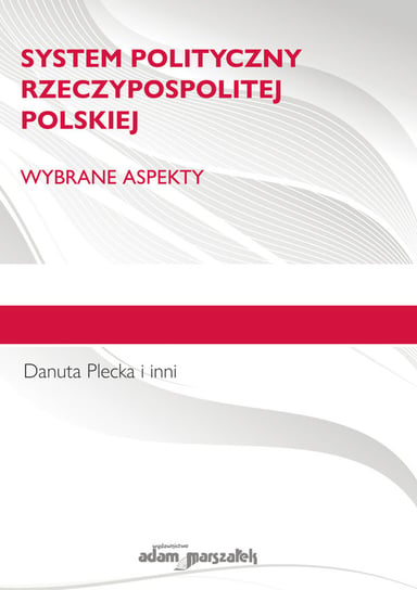 System polityczny Rzeczypospolitej Polskiej Plecka Danuta