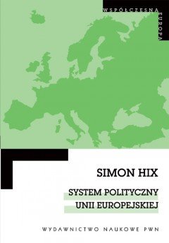 System Polityczny Unii Europejskiej Hix Simon