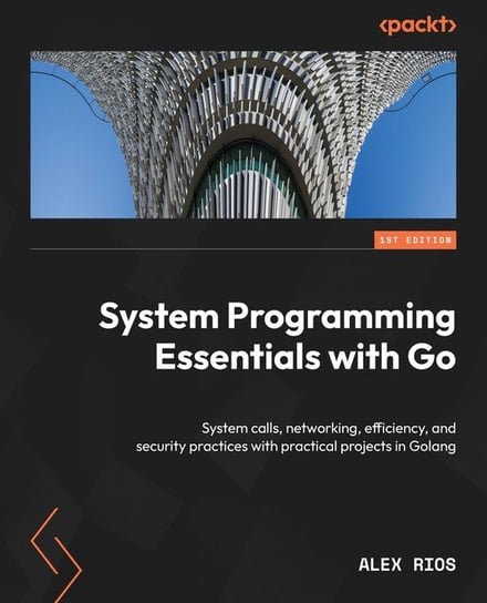 System Programming Essentials with Go W opisie