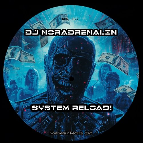 System Reload DJ Noradrenalin