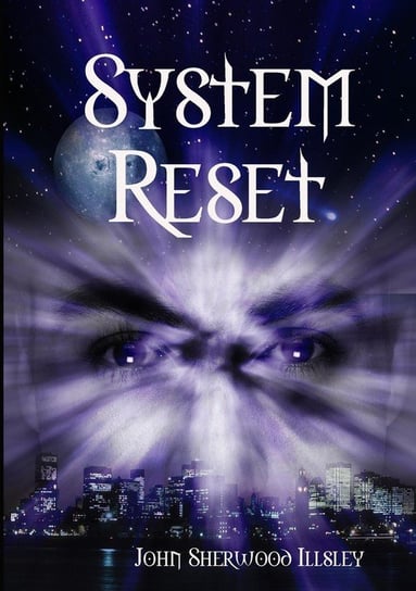 System Reset Sherwood Illsley John