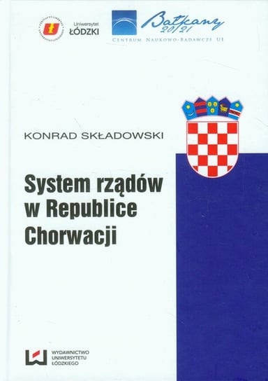 System rządów w Republice Chorwacji Składowski Konrad