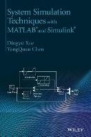System Simulation Techniques with MATLAB and Simulink Xue Dingy'u, Chen Yangquan