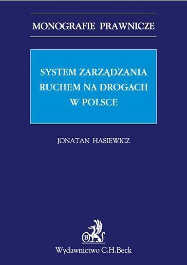 System zarządzania ruchem na drogach w Polsce - ebook PDF Hasiewicz Jonatan