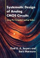 Systematic Design of Analog CMOS Circuits Jespers Paul G. A., Murmann Boris