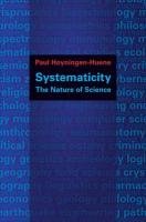 Systematicity: The Nature of Science Hoyningen-Huene Paul